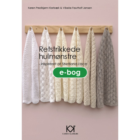 Strikkebog "Retstrikkede hulmønstre - inspireret af Shetland Lace" - eBOG